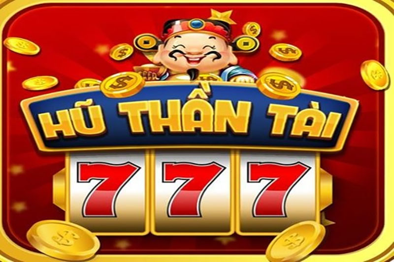 Hũ thần tài – slot game nổ hũ cực hấp dẫn, tỷ lệ trả thưởng cao