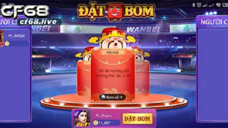 Chơi game bom bom CF68 – game slot hấp dẫn, giao diện đẹp