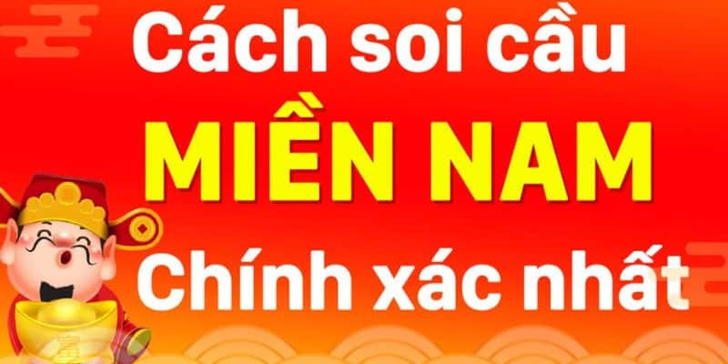 Soi cầu miền nam chính xác nhất? cách dự đoán hiệu quả cao