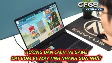 Tai game dat bom ve may tinh tại cf68 cực dễ dàng