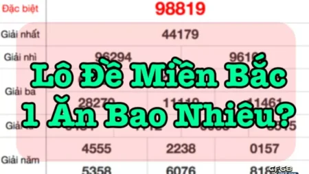 Cách tính tỉ lệ ăn lô ở 3 miền khác nhau ra sao?