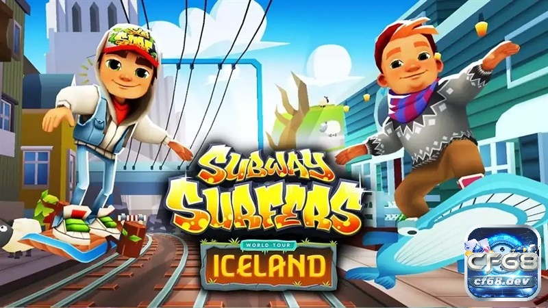 Game Subway Surfers là tựa game chạy vô tận vui nhộn trên điện thoại