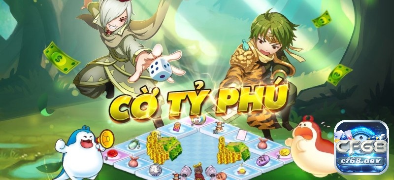 Khám phá game cờ tỷ phú cùng CF68 nhé!