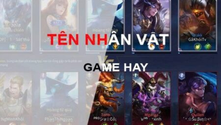 Tên ngắn đặt tên game hay: Tổng hợp tên game cho nam và nữ