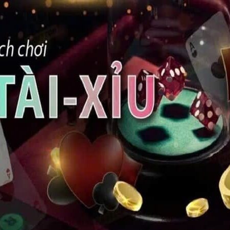 Cách chơi tài xỉu: Mẹo chơi bất bại cho anh em mới bắt đầu