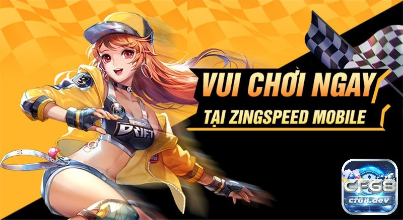 Tải Game ZingSpeed Mobile để chiến ngay hôm nay