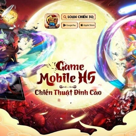 Game Loạn Chiến 3Q: Game tam quốc hấp dẫn cho di động