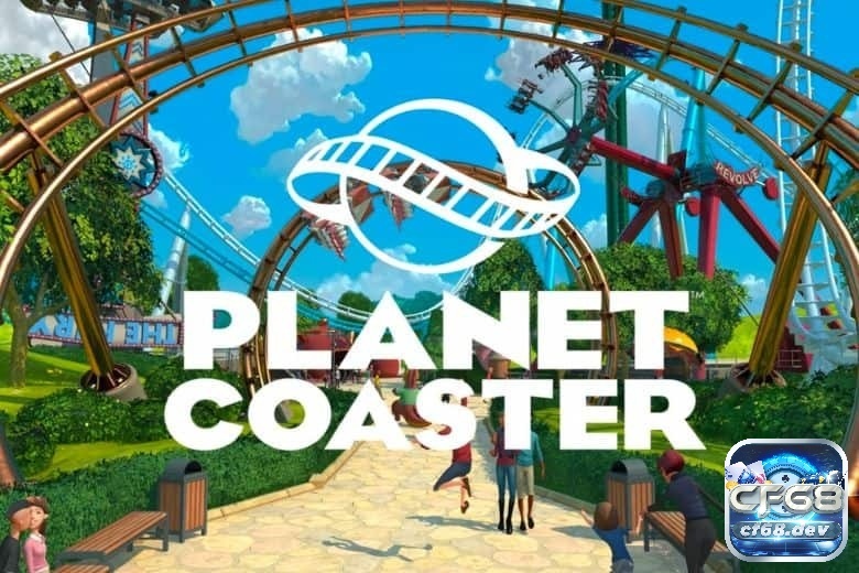 Game Planet Coaster – Khám phá và xây dựng công viên giải trí